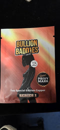 Bullion Baddies 